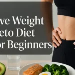 effective weight loss keto diet plan for begginers